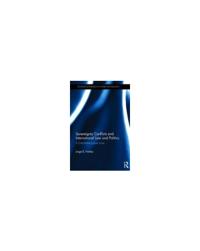 Sovereignty Conflicts and International Law and Politics: A Distributive Justice Issue