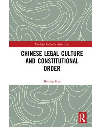 Chinese Legal Culture and Constitutional Order