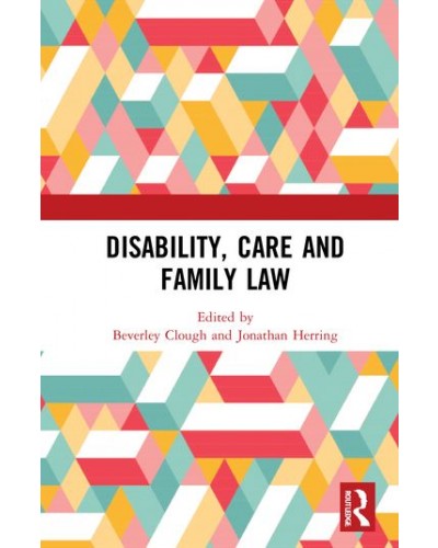 Disability, Care and Family Law