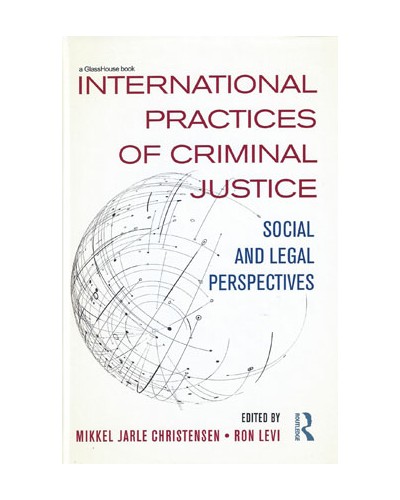 International Practices of Criminal Justice: Social and Legal Perspectives