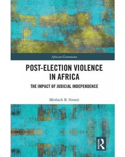 Post-Election Violence in Africa: The Impact of Judicial Independence