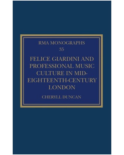 Felice Giardini and Professional Music Culture in Mid-Eighteenth-Century London