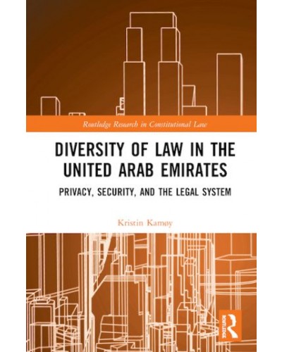 Diversity of Law in the United Arab Emirates: Privacy, Security, and the Legal System