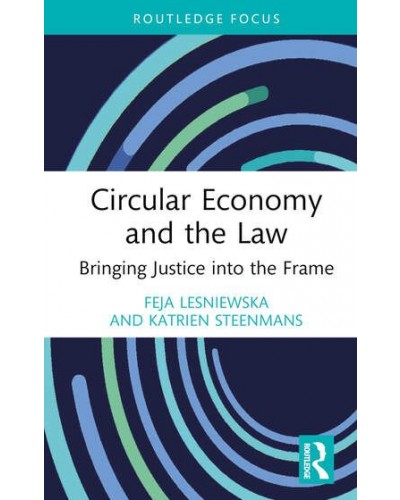 Circular Economy and the Law: Bringing Justice into the Frame