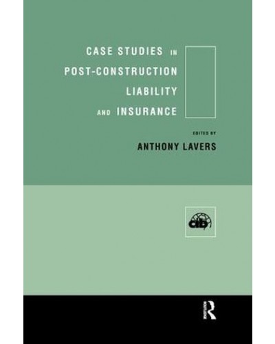 Case Studies in Post-Construction Liability and Insurance