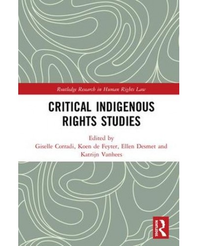 Critical Indigenous Rights Studies