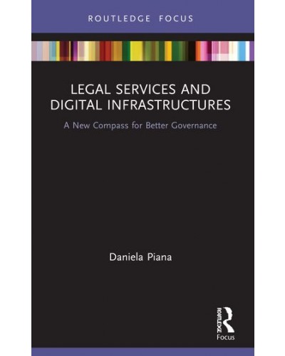 Legal Services and Digital Infrastructures: A New Compass for Better Governance