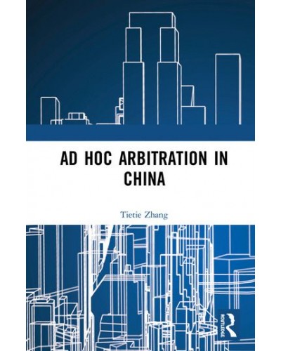 Ad Hoc Arbitration in China