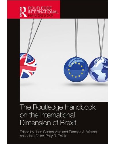 The Routledge Handbook on the International Dimension of Brexit