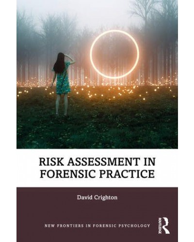 Risk Assessment in Forensic Practice