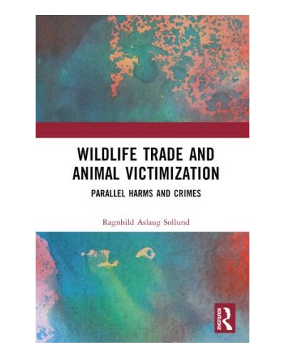Wildlife Trade and Animal Victimization: Parallel Harms and Crimes