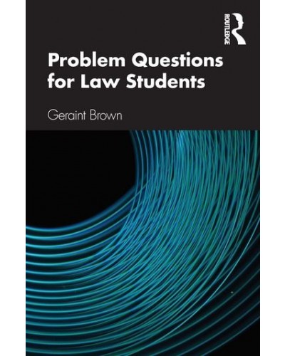 Problem Questions for Law Students: A Study Guide