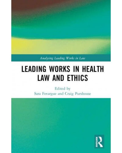 Leading Works in Health Law and Ethics