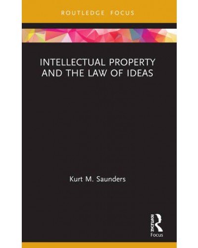 Intellectual Property and the Law of Ideas