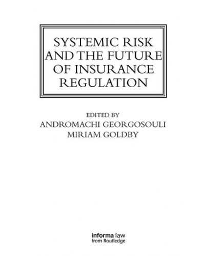 Systemic Risk and the Future of Insurance Regulation