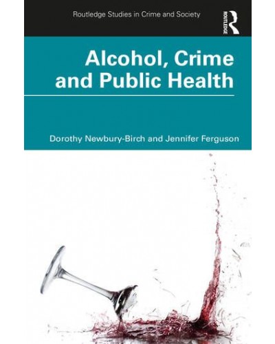 Alcohol, Crime and Public Health