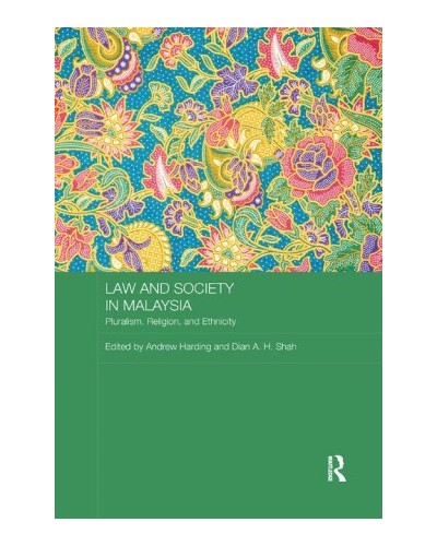 Law and Society in Malaysia: Pluralism, Religion and Ethnicity