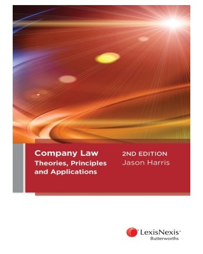 Company Law: Theories, Principles and Applications 2nd Edition