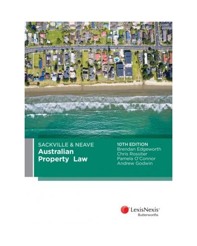 Sackville and Neave Australian Property Law 10th Edition