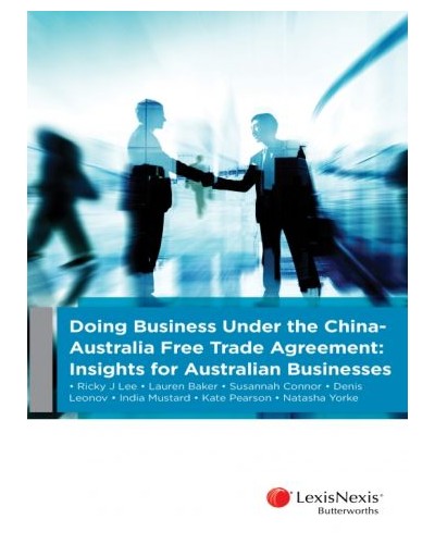 Under the China-Australia Free Trade Agreement: Insights for Australian Businesses