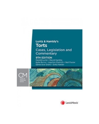 Luntz & Hambly’s Torts: Cases, Legislation and Commentary 9th Edition