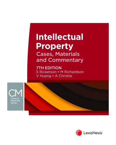 Intellectual Property: Cases, Materials and Commentary 7th Edition