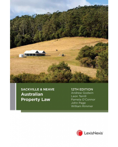 Sackville and Neave Australian Property Law 12th Edition