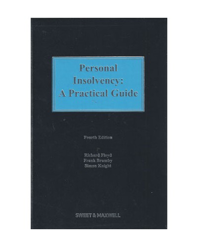 Personal Insolvency: A Practical Guide, 4th Edition