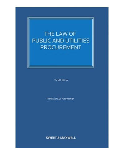The Law of Public and Utilities Procurement, 3rd edition (Volume 2)