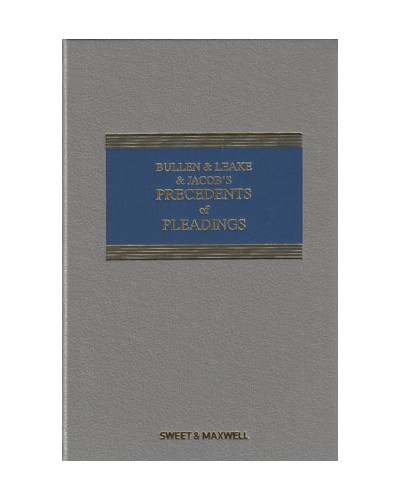 Bullen & Leake & Jacob's Precedents of Pleadings, 17th Edition (Mainwork + 1st Supplement)