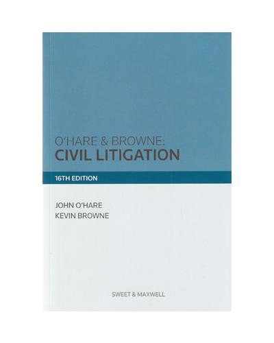 O'Hare & Browne: Civil Litigation, 16th Edition