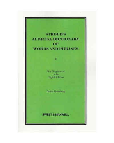 Stroud's Judicial Dictionary of Words and Phrases, 8th Edition (1st Supplement)
