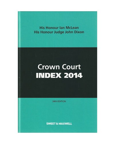 Crown Court Index 2014, 34th Edition