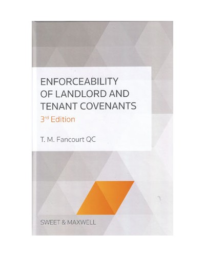 Enforceability of Landlord and Tenant Covenants, 3rd Edition