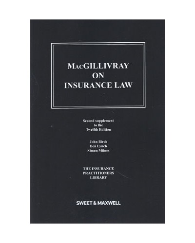 MacGillivray on Insurance Law: Relating to all Risks Other than Marine, 12th edition (2nd Supplement only)