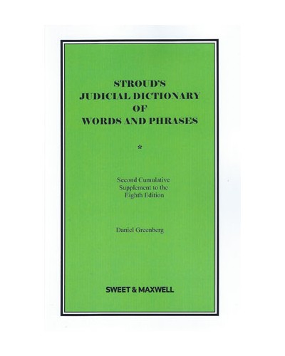 Stroud's Judicial Dictionary of Words and Phrases, 8th Edition (2nd Supplement only)