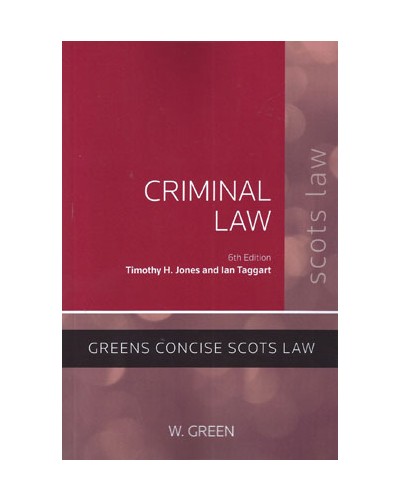 Criminal Law: Green's Concise Scots Law 6th Edition