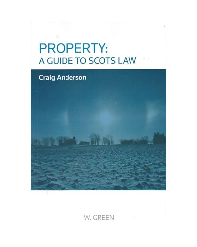 Property: A Guide to Scots Law