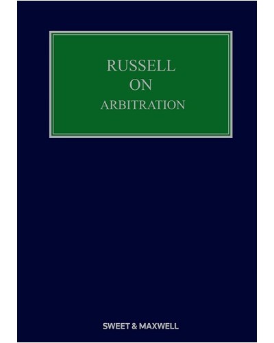 Russell on Arbitration, 25th Edition