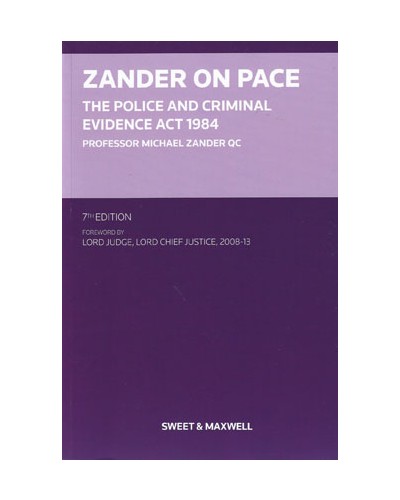 Zander on PACE: The Police and Criminal Evidence Act 1984 7th Edition