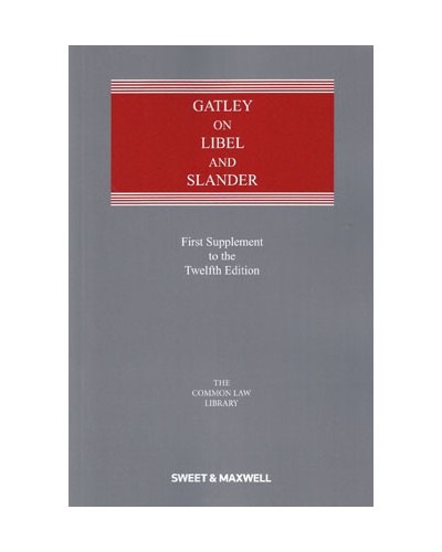 Gatley on Libel and Slander 12th Edition: 1st Supplement