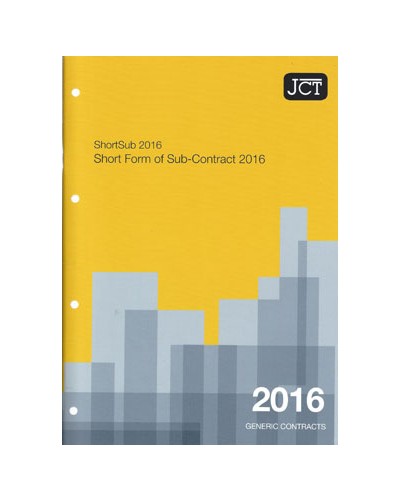 JCT Short Form of Sub-Contract 2016: (ShortSub)