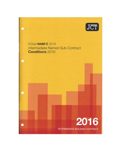 JCT Intermediate Named Sub-Contract Conditions 2016: (ICSub/Nam/C)