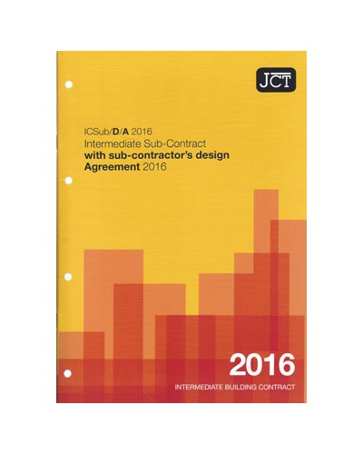 JCT Intermediate Sub-Contract with Sub-Contractor's Design Agreement 2016: (ICSub/D/A)