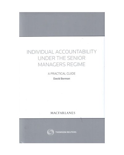 Individual Accountability Under the Senior Managers Regime: A Practical Guide