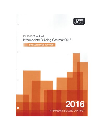 JCT Intermediate Building Contract 2016 Tracked Changes Document: (IC Tracked)