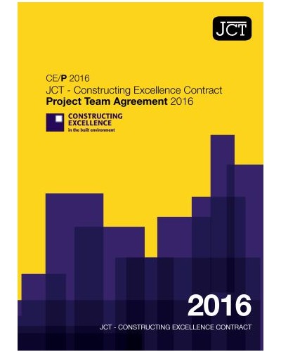 JCT Constructing Excellence Project Team Agreement 2016: (CE/P)