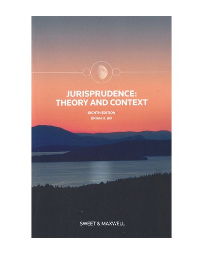 Jurisprudence: Theory and Context 8th Edition