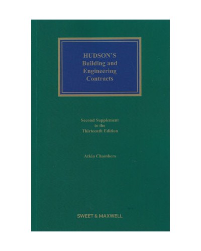 Hudson's Building and Engineering Contracts, 13th Edition (2nd Supplement only)