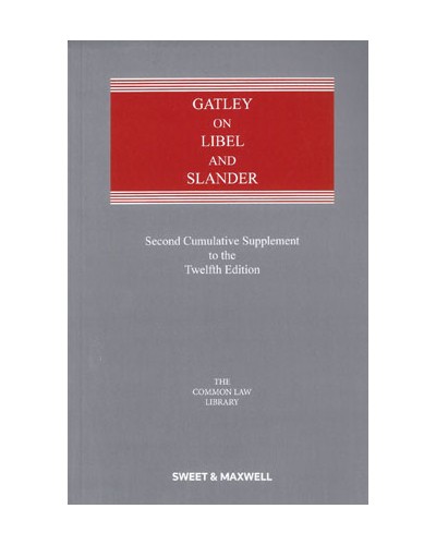 Gatley on Libel and Slander 12th Edition: 2nd Supplement